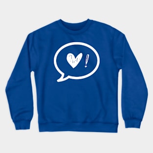 White heart and an exclamation point Crewneck Sweatshirt